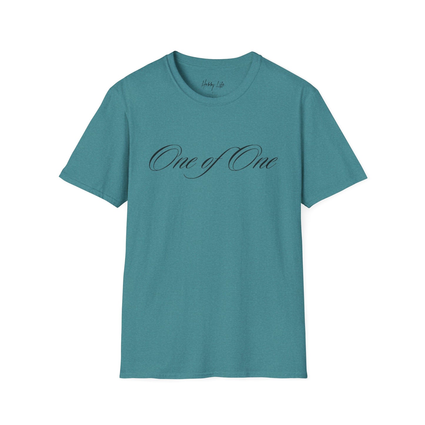 "One of One" Hobby Life Unisex T-Shirt (Black Logo) Softstyle
