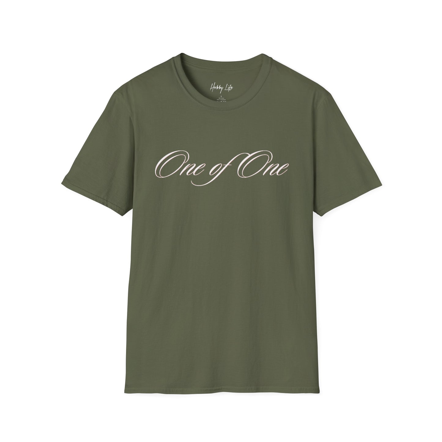 "One of One" Hobby Life Unisex T-Shirt (White Logo) Softstyle