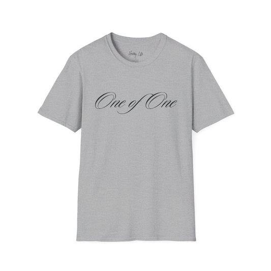 "One of One" Hobby Life Unisex T-Shirt (Black Logo) Softstyle