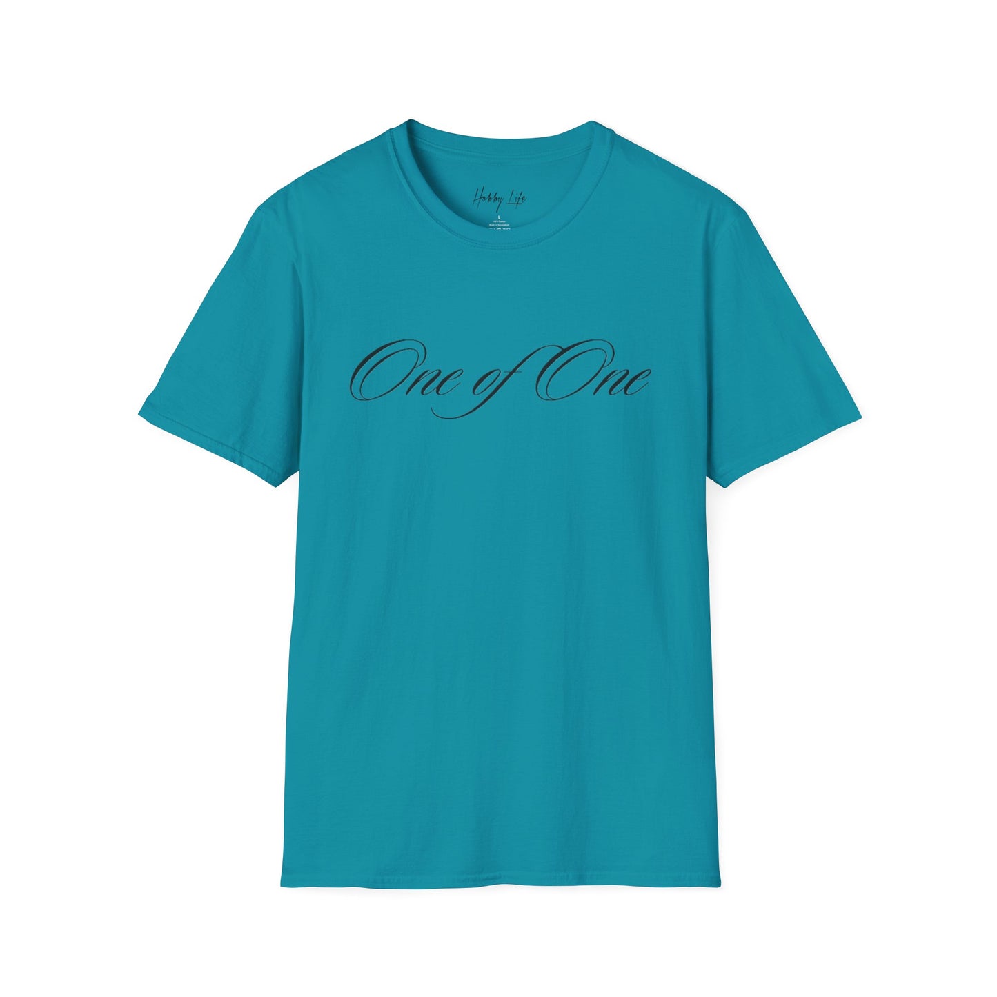 "One of One" Hobby Life Unisex T-Shirt (Black Logo) Softstyle